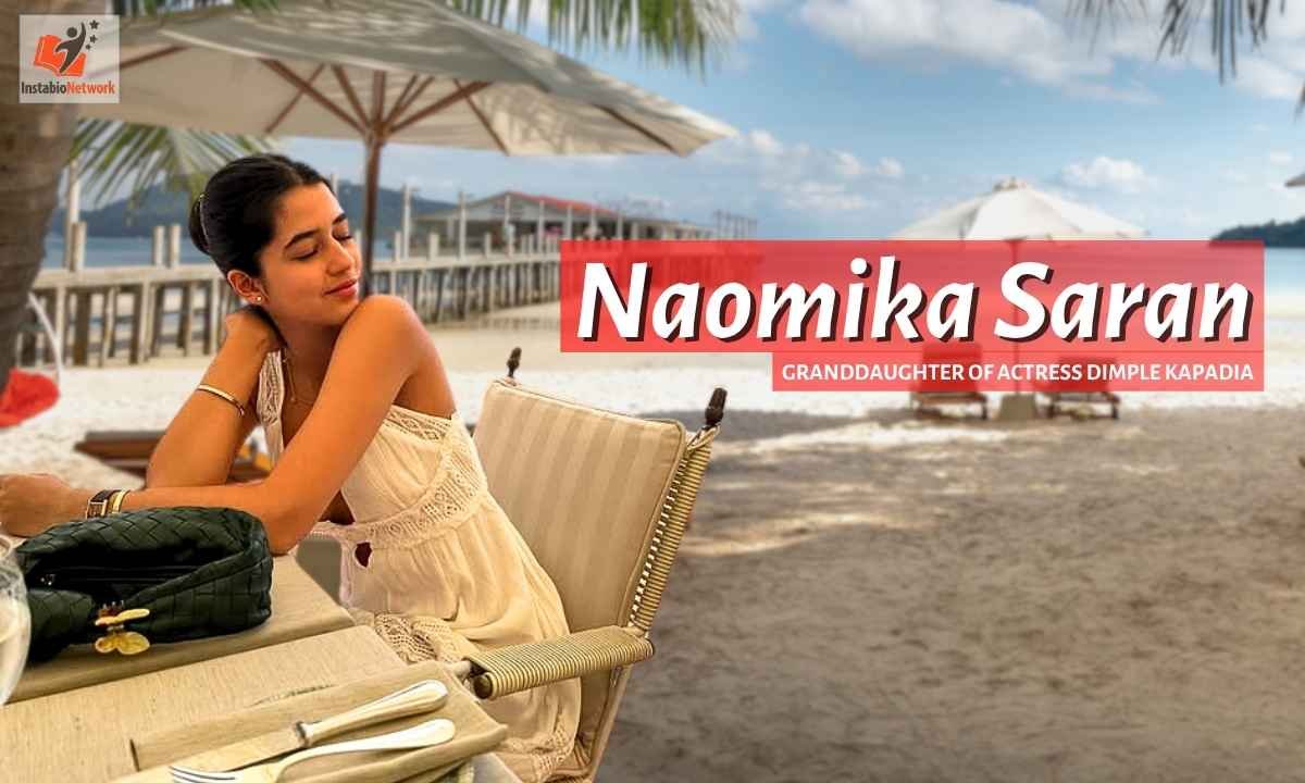 Naomika Saran Age, Height, Family Connection, Recent Updates, And Upcoming Project 