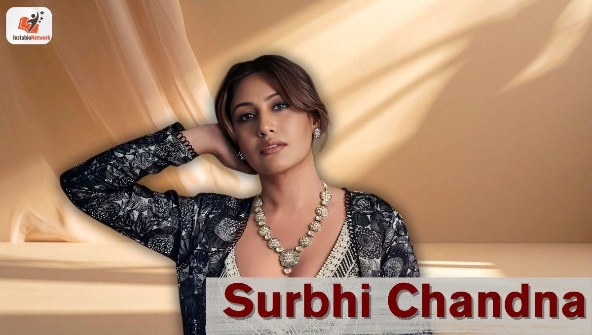 Surbhi Chandna: Biography, Age, Career, TV Shows, Wedding, Husband, Social Media, Net Worth and More