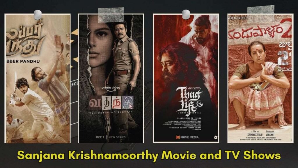 Sanjana Krishnamoorthy Movie and TV Shows