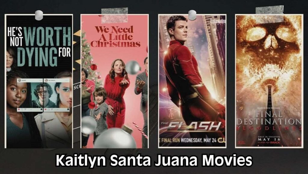 kaitlyn santa juana movies
